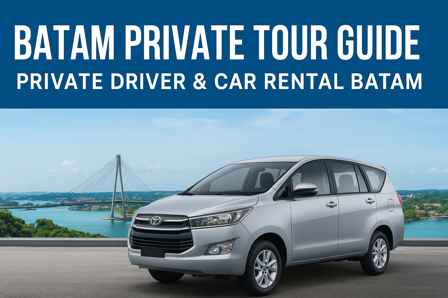 Batam Private Tour Guide